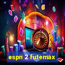 espn 2 futemax